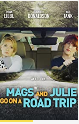 Mags and Julie Go on a Road Trip.