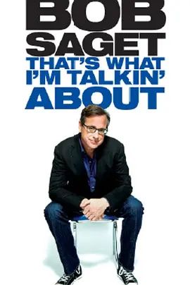 Bob Saget: Thats What Im Talkin About 2013